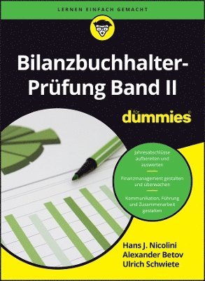 Hans J. Nicolini, Udo Cremer, Ulrich E. Schwiete, Sigrid Matthes, Knud Rosenboom, Alexander Betov, Hans Nicolini, Ulrich Schwiete - Bilanzbuchhalter-Prüfung Band II für Dummies, Häftad
