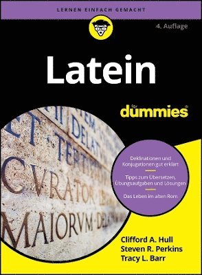 Clifford A. Hull, Steven R. Perkins, Tracy L. Barr - Latein für Dummies, Häftad