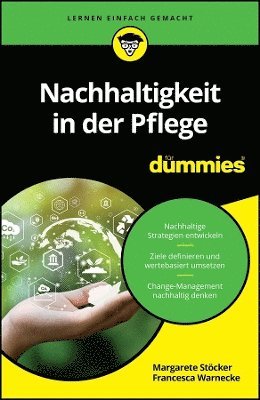 Margarete Stöcker, Francesca Warnecke, Margarete Stocker - Nachhaltigkeit in der Pflege für Dummies, Häftad