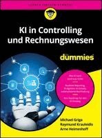 Michael Griga, Raymund Krauleidis, Arne Heimeshoff - KI in Controlling und Rechnungswesen für Dummies, Häftad. Tillgänglighet: Kommande