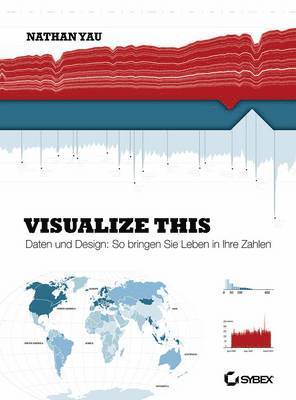 Nathan Yau - Visualize This!, Häftad