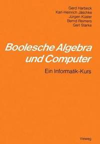 bokomslag Boolesche Algebra und Computer