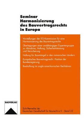Jörg Wenzel, Ulrich Paetzold, Bertrand Fabre, Edwin Frietsch, Christian Wiegandt, J. Rg Wenzel - Seminar Harmonisierung des Bauvertragsrechts in Europa, Häftad