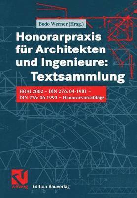 Honorarpraxis fr Architekten und Ingenieure: Textsammlung 1