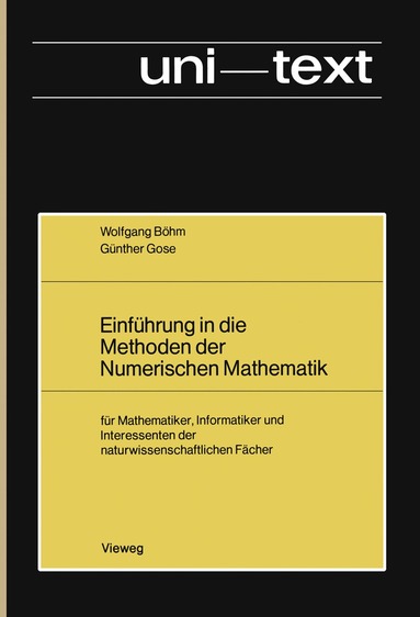 Wolfgang Böhm - Einführung in die Methoden der Numerischen Mathematik, Häftad