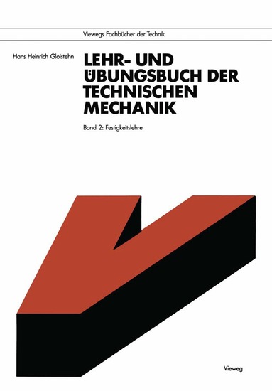 Hans Heinrich Gloistehn - Lehr- und Übungsbuch der Technischen Mechanik, Häftad