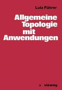 bokomslag Allgemeine Topologie mit Anwendungen