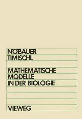 bokomslag Mathematische Modelle in der Biologie