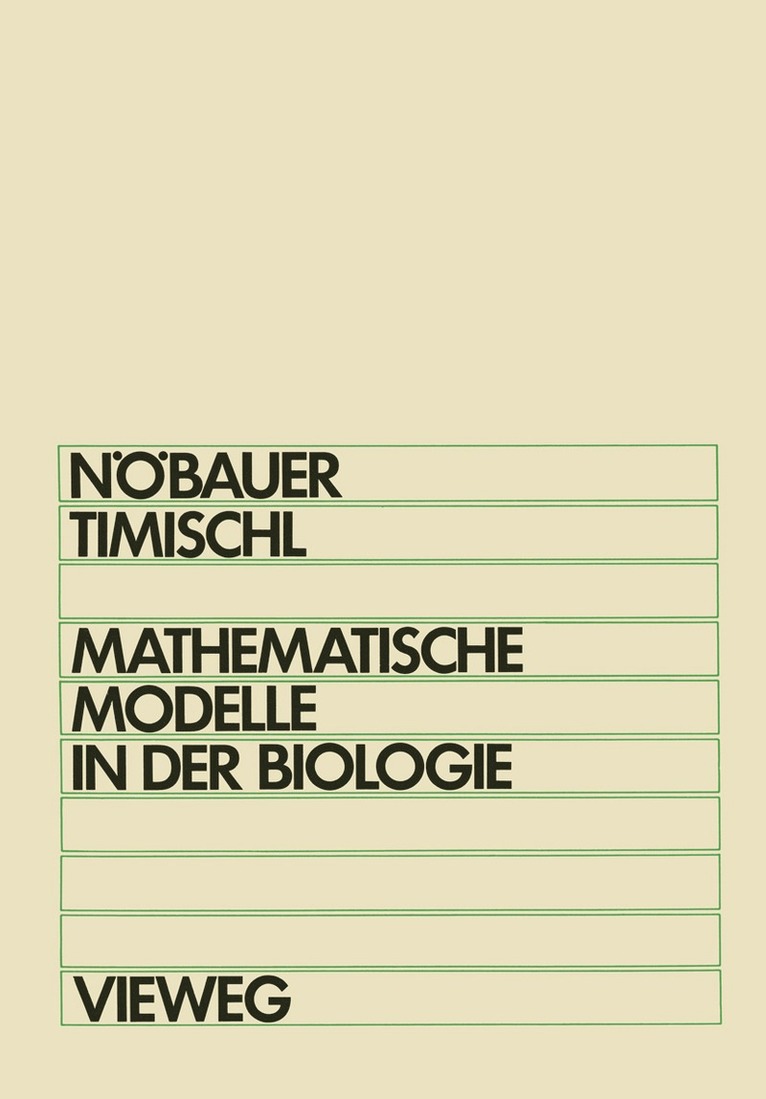 Wilfried Nöbauer - Mathematische Modelle in der Biologie, Häftad