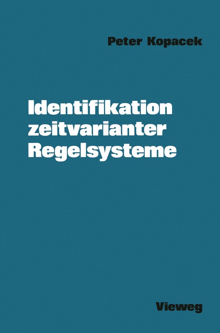 Peter Kopacek - Identifikation zeitvarianter Regelsysteme, Häftad