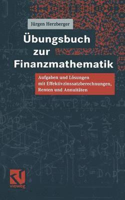Jürgen Herzberger, Jurgen Herzberger - Übungsbuch zur Finanzmathematik, Häftad
