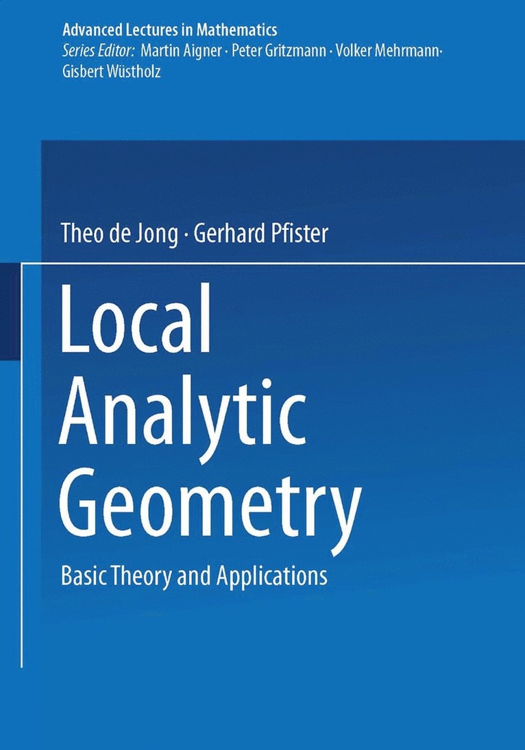 Theo de Jong, Gerhard Pfister, Theo De Jong - Local Analytic Geometry, Häftad