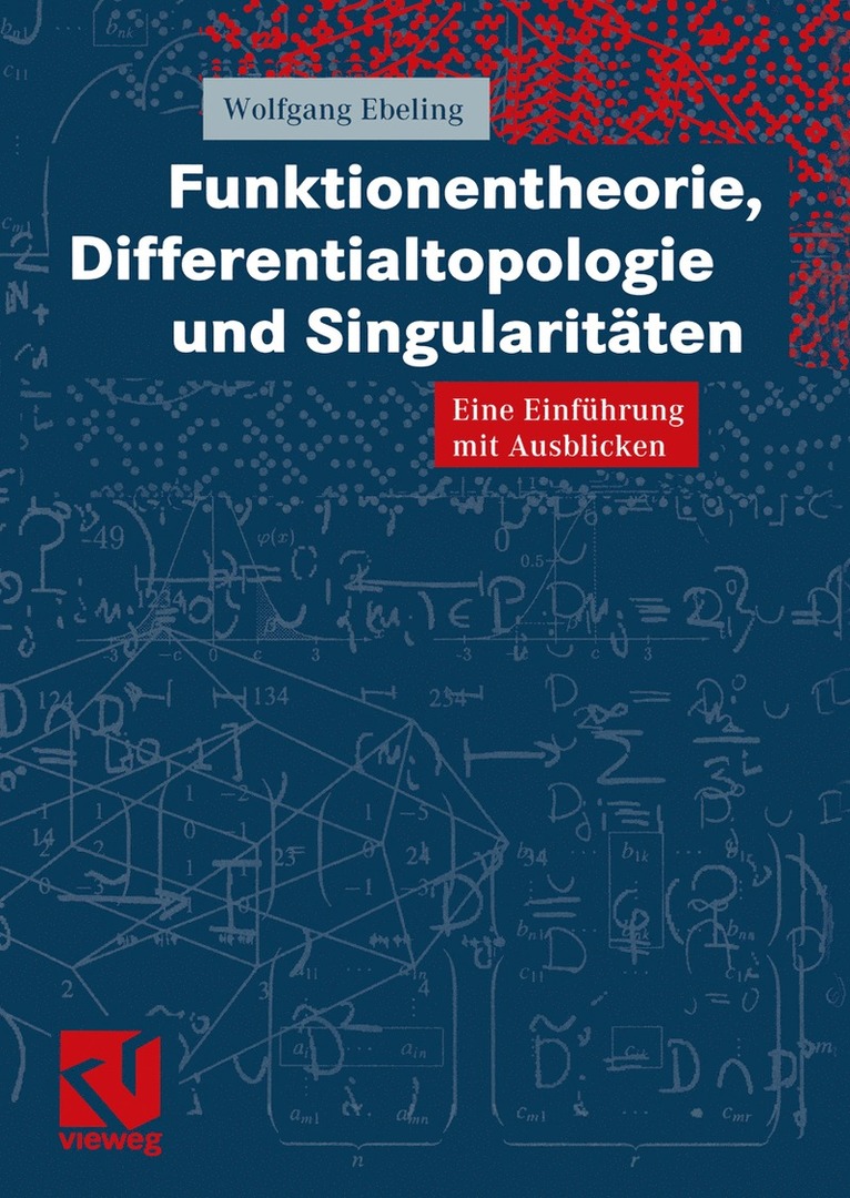 Funktionentheorie, Differentialtopologie und Singularitten 1