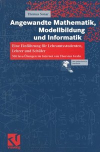 bokomslag Angewandte Mathematik, Modellbildung und Informatik