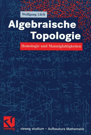 Wolfgang Lück - Algebraische Topologie, Häftad
