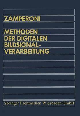 Piero Zamperoni - Methoden der digitalen Bildsignalverarbeitung, Häftad