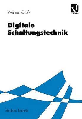 Werner Groß - Digitale Schaltungstechnik, Häftad