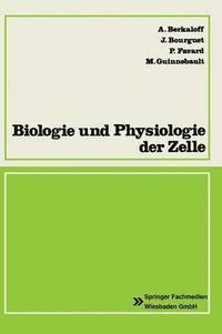 bokomslag Biologie und Physiologie der Zelle