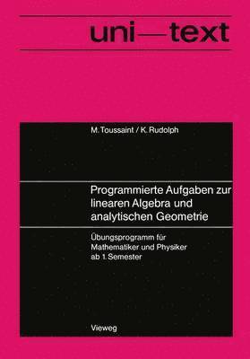 Manfred Toussaint - Programmierte Aufgaben zur linearen Algebra und analytischen Geometrie, Häftad