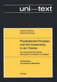 bokomslag Physikalische Prinzipien und ihre Anwendung in der Chemie