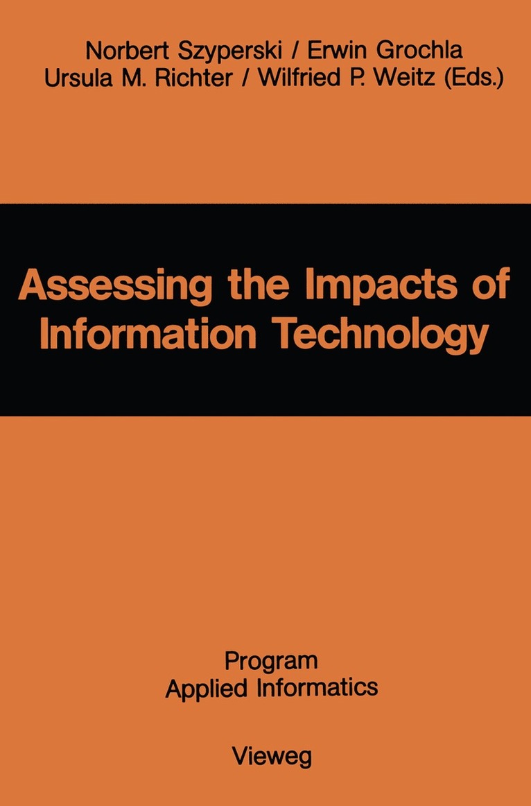 Assessing the Impacts of Information Technology 1