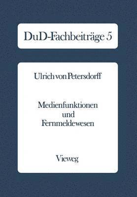 Ulrich von Petersdorff, Petersdorff, Ulrich ¿von¿ Petersdorff - Medienfunktionen und Fernmeldewesen, Häftad