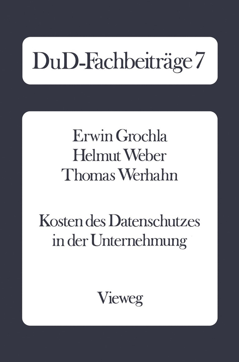 Erwin Grochla - Kosten des Datenschutzes in der Unternehmung, Häftad