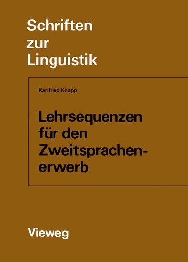 Karlfried Knapp - Lehrsequenzen für den Zweitsprachenerwerb, Häftad