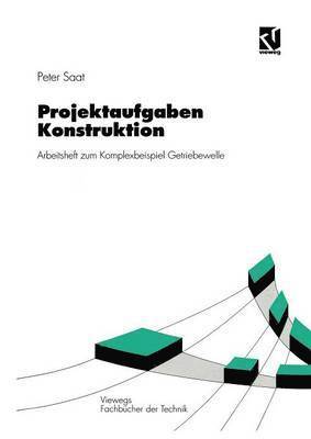 Projektaufgaben Konstruktion 1