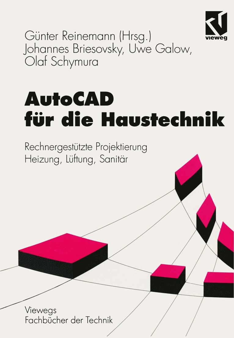 Johannes Briesovsky, Uwe Galow, Günter Reinemann, Olaf Schymura, Günter Reinemann - AutoCAD für die Haustechnik, Häftad