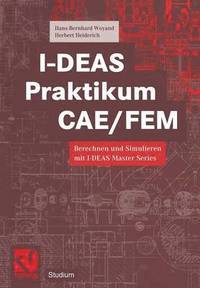 bokomslag I-DEAS Praktikum CAE/FEM