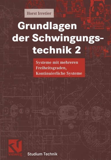 Horst Irretier - Grundlagen der Schwingungstechnik 2, Häftad