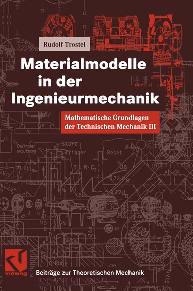 bokomslag Mathematische Grundlagen der Technischen Mechanik III Materialmodelle in der Ingenieurmechanik