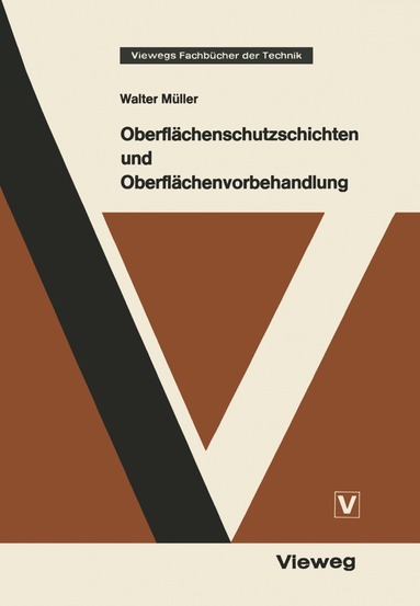 Walter Müller - Oberflächenschutzschichten und Oberflächenvorbehandlung, Häftad