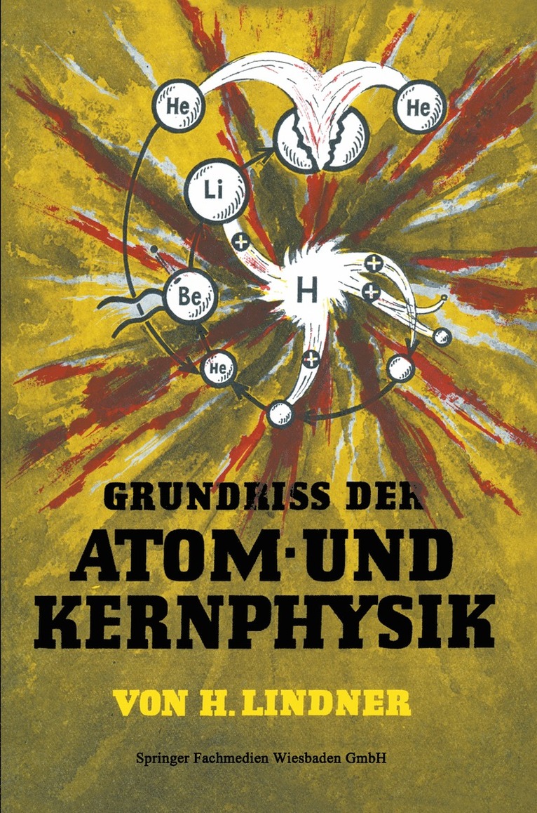 Helmut Lindner - Grundriss der Atom- und Kernphysik, Häftad