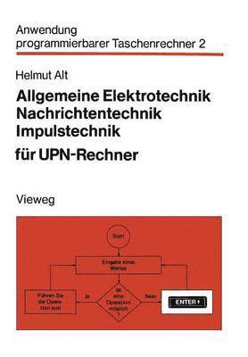 Allgemeine Elektrotechnik, Nachrichtentechnik, Impulstechnik fr UPN-Rechner 1