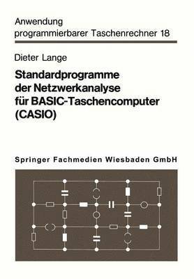 Dieter Lange - Standardprogramme der Netzwerkanalyse für BASIC-Taschencomputer (CASIO), Häftad