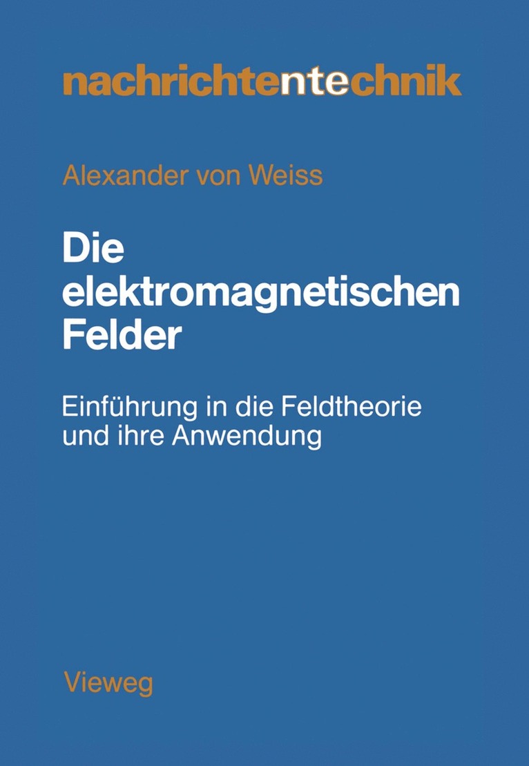 Die elektromagnetischen Felder 1