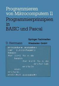 bokomslag Programmierprinzipien in BASIC und Pascal