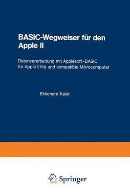 bokomslag BASIC-Wegweiser fr den Apple II