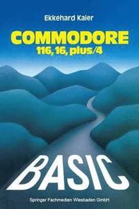 bokomslag BASIC-Wegweiser fr den Commodore 116, Commodore 16 und Commodore plus/4