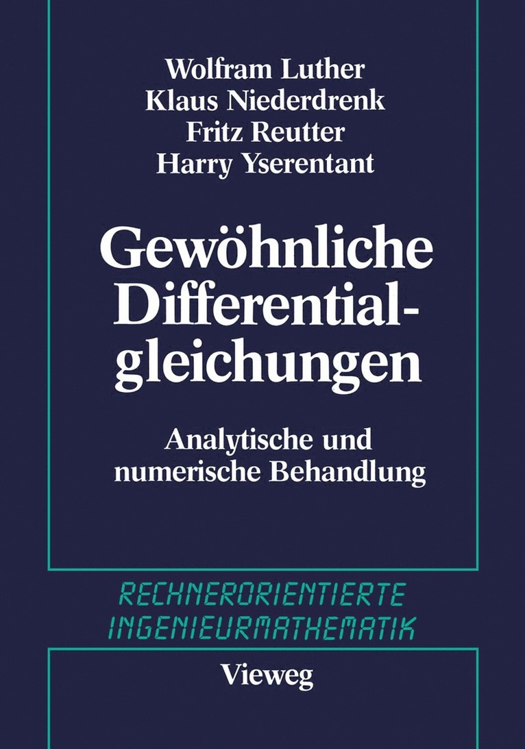 W. Luther, K. Niederdrenk, F. Reutter, H. Yserentant, Gisela. Engeln-Müllges, Gisela Engeln-Müllges - Gewöhnliche Differentialgleichungen, Häftad
