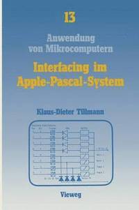 bokomslag Interfacing im Apple-Pascal-System