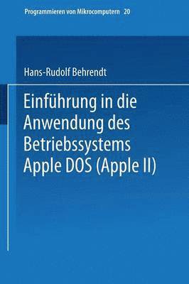 Einfhrung in die Anwendung des Betriebssystems Apple DOS (Apple II) 1