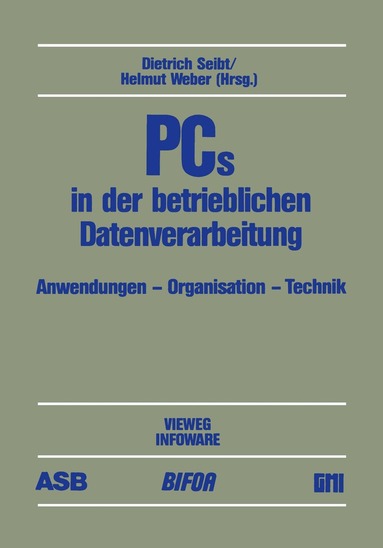 Dietrich Seibt, Helmut Weber - PCs in der betrieblichen Datenverarbeitung, Häftad