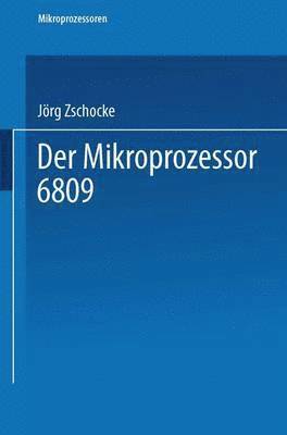 Der Mikroprozessor 6809 1