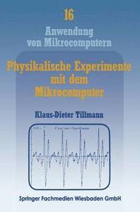 bokomslag Physikalische Experimente mit dem Mikrocomputer