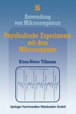 bokomslag Physikalische Experimente mit dem Mikrocomputer