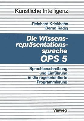 bokomslag Die Wissensreprsentationssprache OPS5