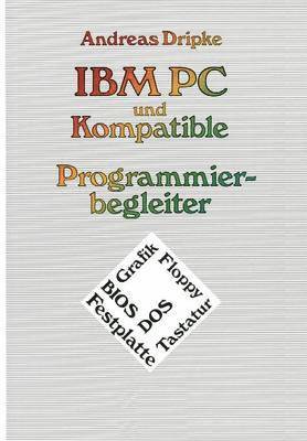 bokomslag IBM PC und Kompatible Programmierbegleiter